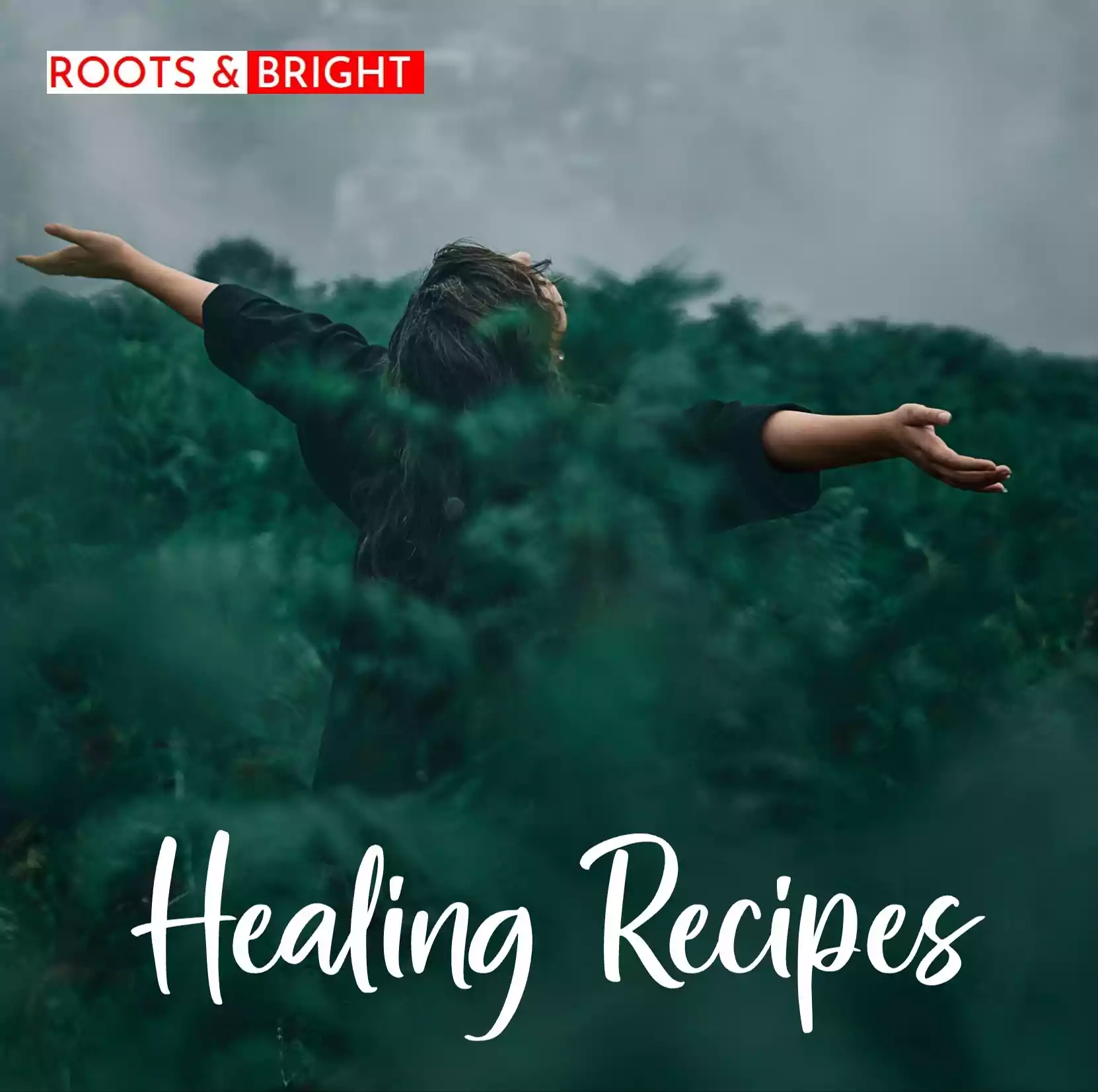 rootsandbright-healing-recipes1