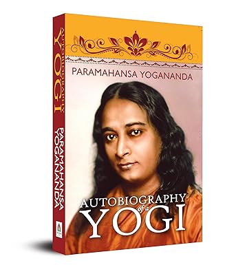autobiography of a yogi by paramahamsa yogananda