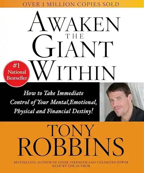 Awaken the Gaint within by Tony Robbins