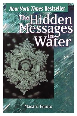 The Hidden messages in Water