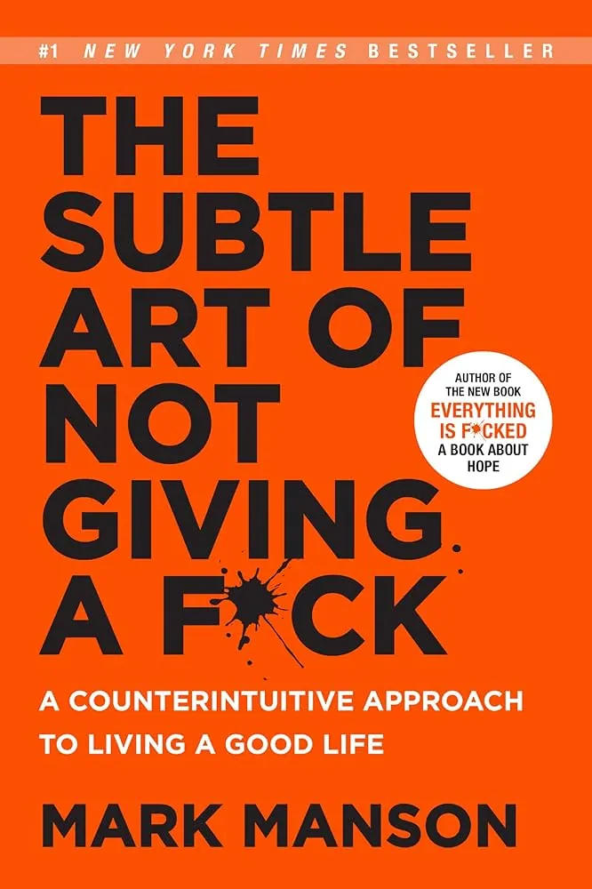 The subtle art of not giving a fck by mark manson