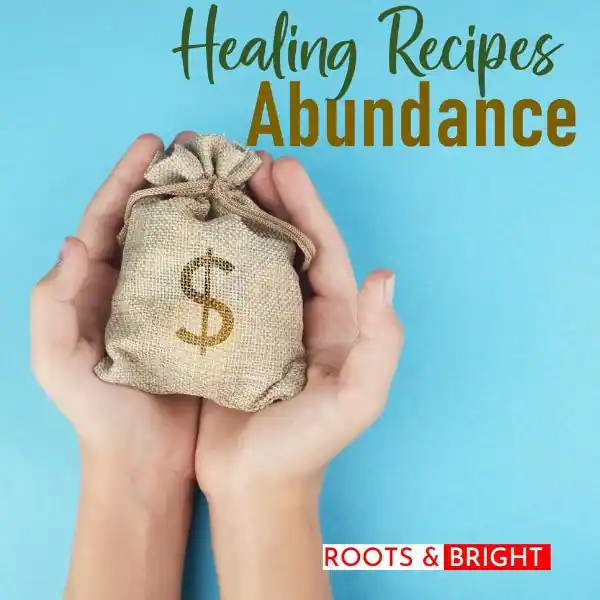 RB Healing Recipe for Abundance